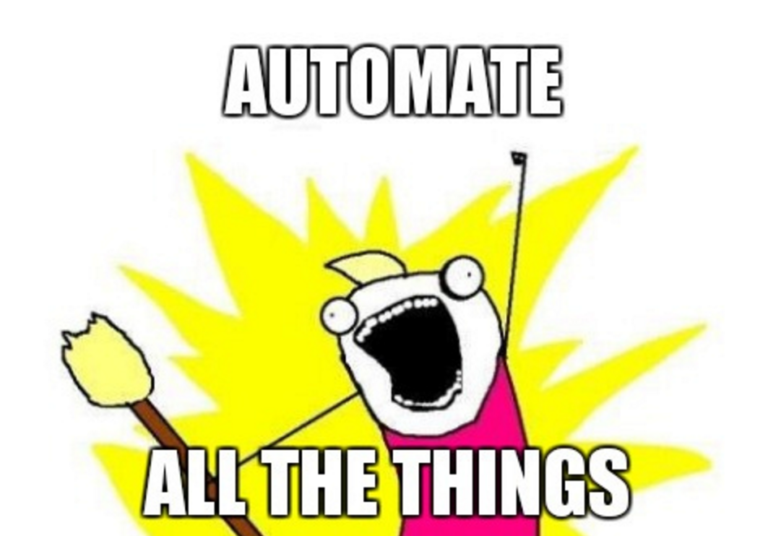 Automate All The Things