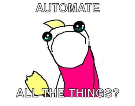 Automate!