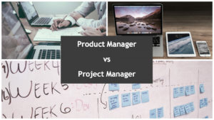 Product Manager vs Project Manager