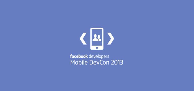 Facebook Mobile DevCon 2013