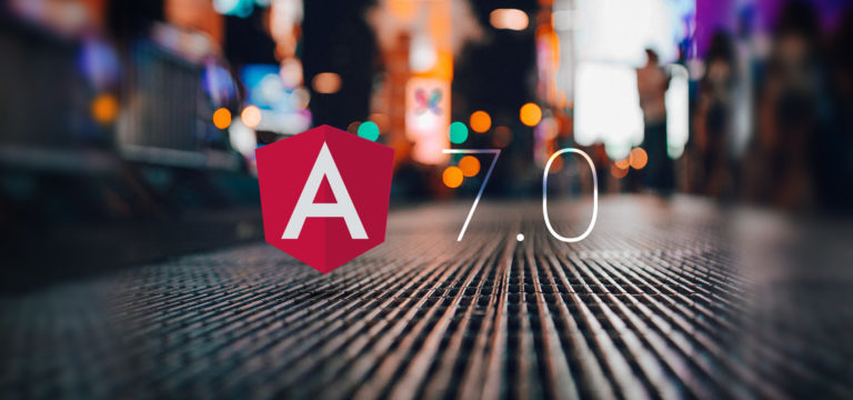 Angular 7.0 - Top 4 Changes