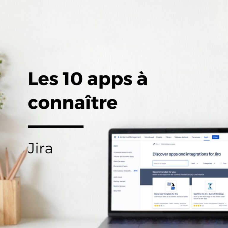 10 apps Jira à connaître