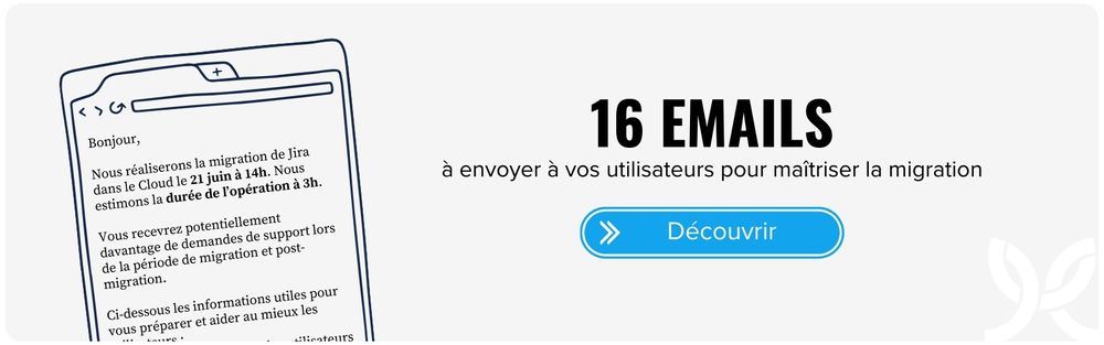 16 emails à envoyer lors de la migration Atlassian Cloud