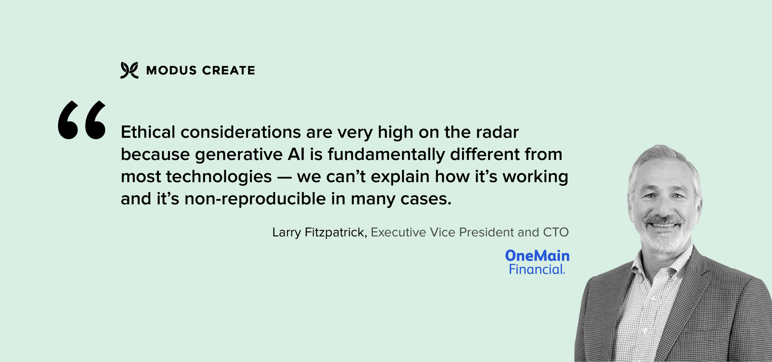 Modus Create_digital transformation insights_Larry Fitzpatrick OneMain Financial