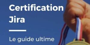 Certification-Jira-le-guide-ultime